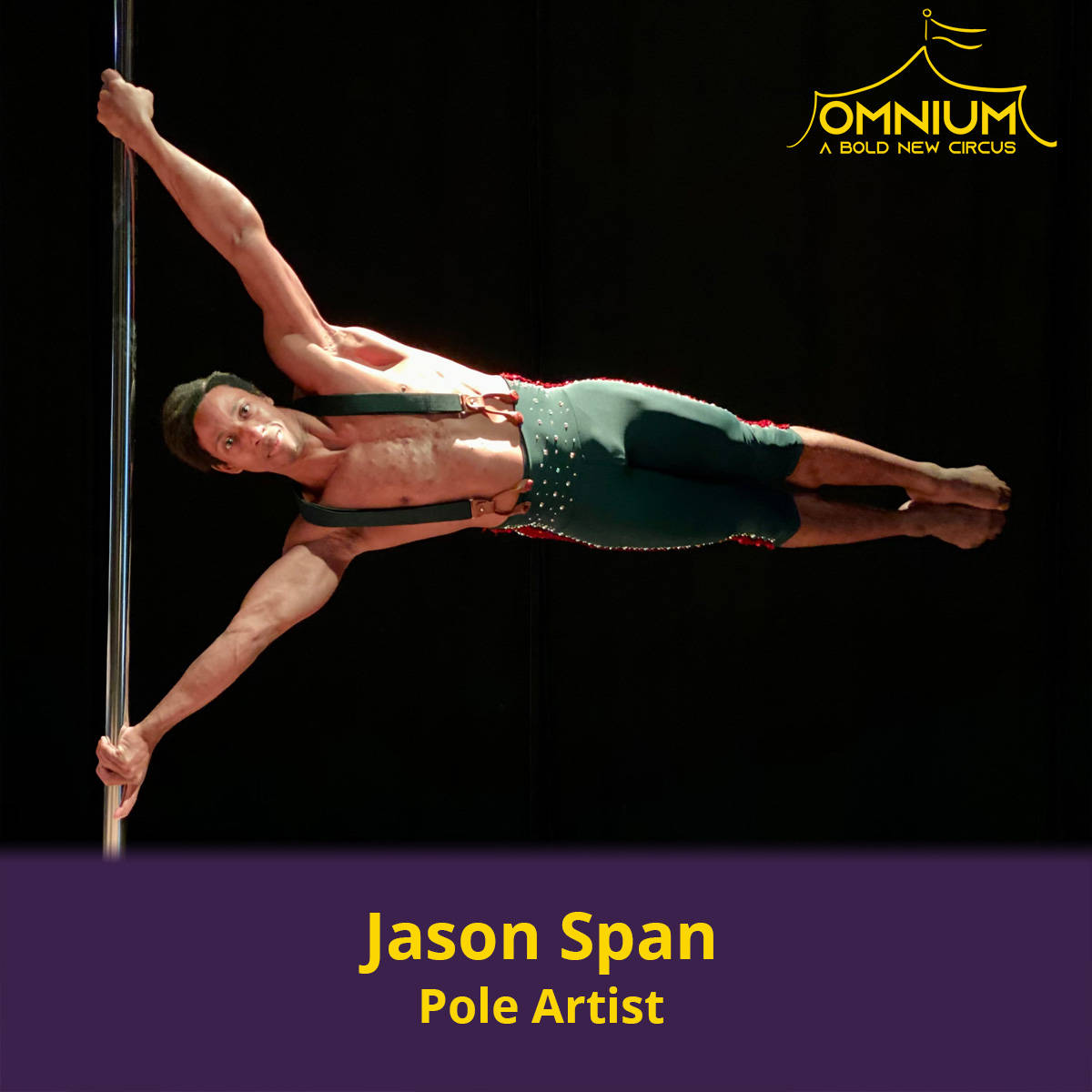Omnium Performer - Pole Artist Jason Span