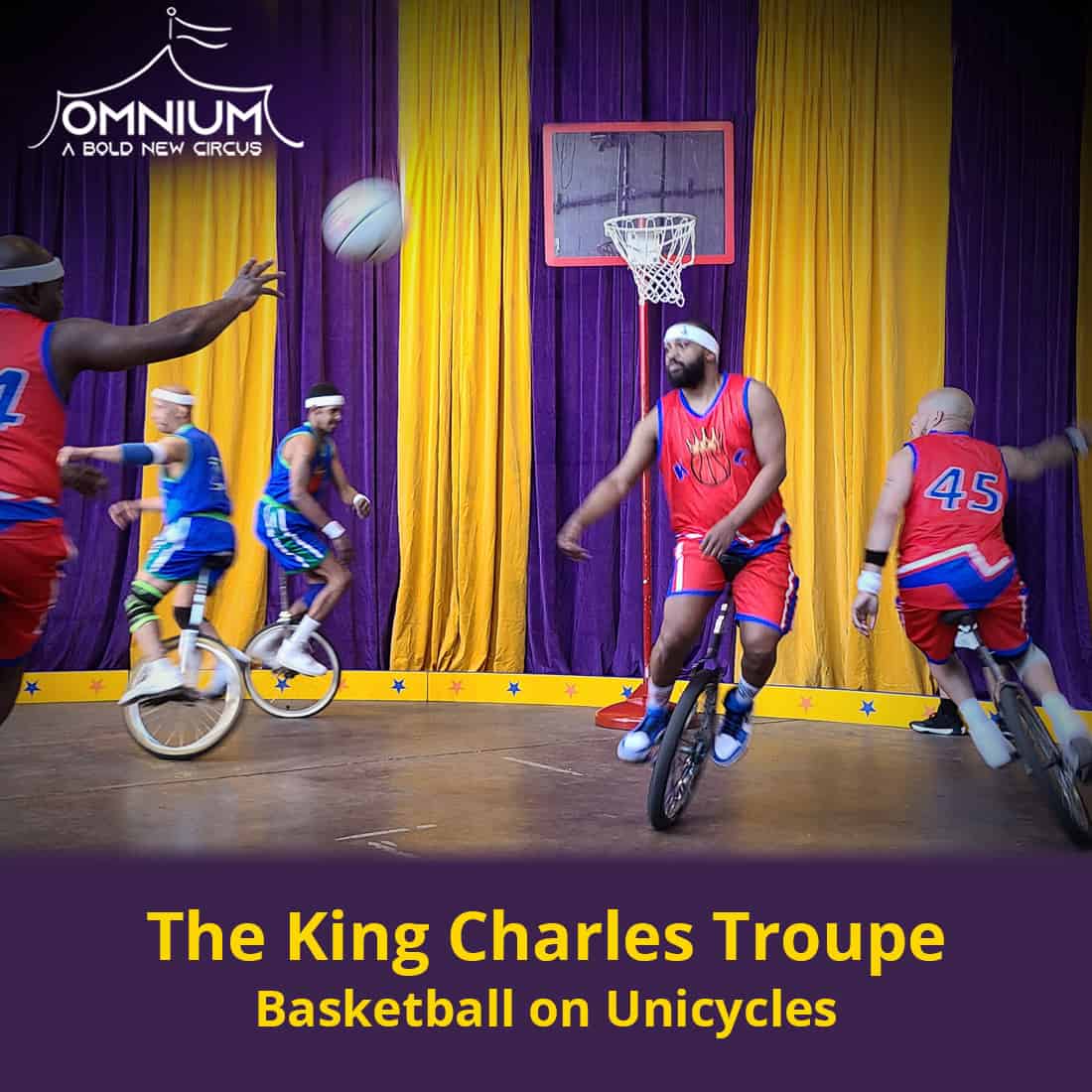 King Charles Troupe - Basketball on Unicycles