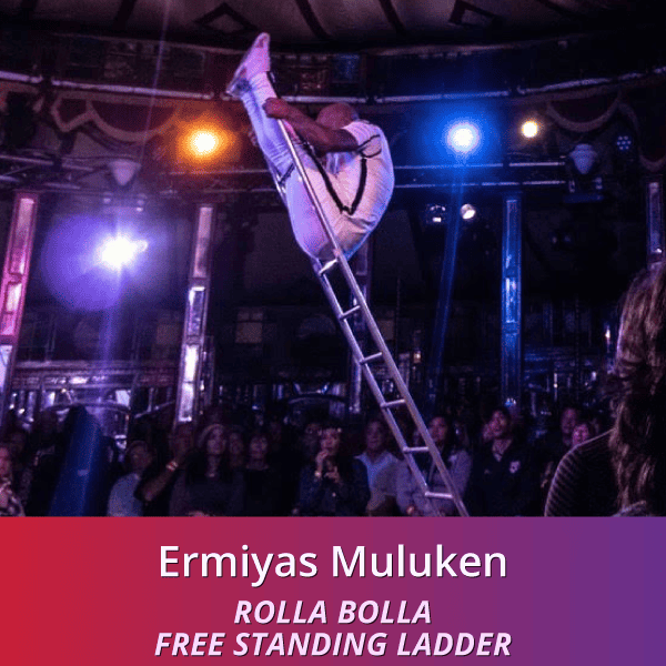 Ermiyas Muluken - rolla bolla and freestanding ladder