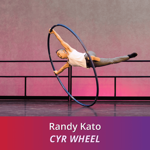 Randy Kato, Cyr Wheel