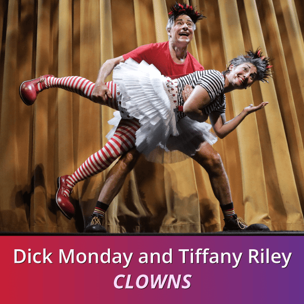 Dick Monday and Tiffany Riley, Clowns