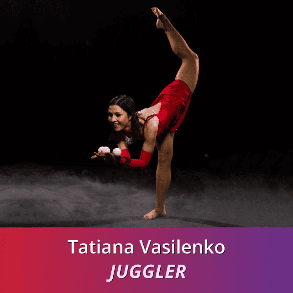 Tatiana Vasilenko, Juggler